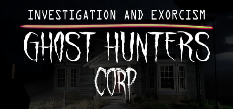 Ghost Hunters Corp 攻略1 ー 序盤はリスクを避けて1歩ずつステップ ...